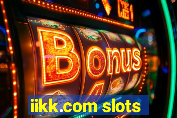 iikk.com slots